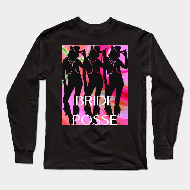 BRIDE POSSE Long Sleeve T-Shirt by DD Ventures